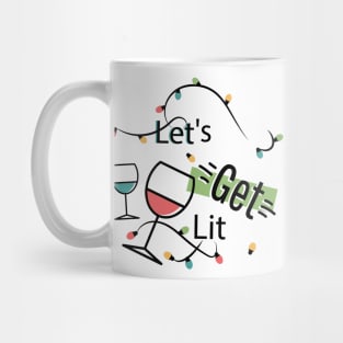 lets get lit Mug